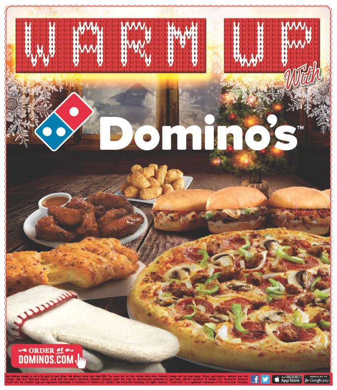 Warm up With Domino's